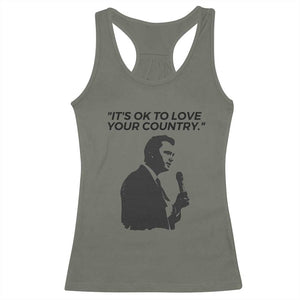 Patriotic Freedom Charlie Kirk Legacy Racerback Tank Top Its OK to Love Your Country TS02 Military Green Print Your Wear