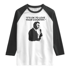 Patriotic Freedom Charlie Kirk Legacy Raglan Shirt Its OK to Love Your Country TS02 White Black Print Your Wear