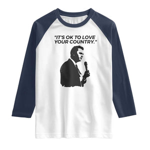 Patriotic Freedom Charlie Kirk Legacy Raglan Shirt Its OK to Love Your Country TS02 White Navy Print Your Wear