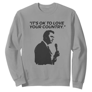 Patriotic Freedom Charlie Kirk Legacy Sweatshirt Its OK to Love Your Country TS02 Sport Gray Print Your Wear