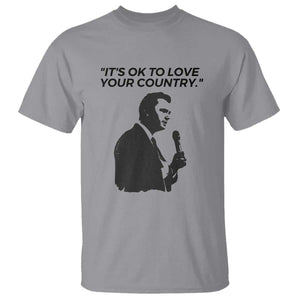 Patriotic Freedom Charlie Kirk Legacy T Shirt Its OK to Love Your Country TS02 Sport Gray Print Your Wear