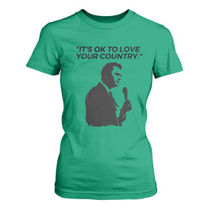 Patriotic Freedom Charlie Kirk Legacy T Shirt For Women Its OK to Love Your Country TS02 Irish Green Print Your Wear