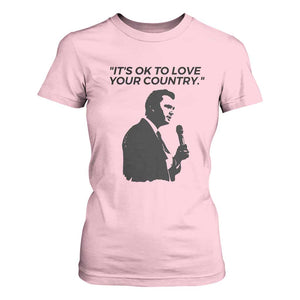 Patriotic Freedom Charlie Kirk Legacy T Shirt For Women Its OK to Love Your Country TS02 Light Pink Print Your Wear