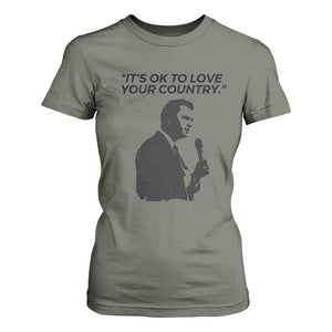 Patriotic Freedom Charlie Kirk Legacy T Shirt For Women Its OK to Love Your Country TS02 Military Green Print Your Wear