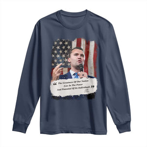 Patriotic Charlie Kirk Legacy Long Sleeve Shirt The Greatness of America Power of the People TS02 Navy Print Your Wear