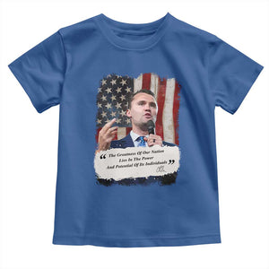 Patriotic Charlie Kirk Legacy Toddler T Shirt The Greatness of America Power of the People TS02 Royal Blue Print Your Wear