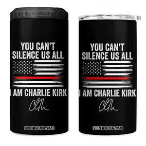 I Am Charlie Kirk 4 in 1 Can Cooler Tumbler You Cant Silence Us All Patriotic American Flag TS02 One Size: 16 oz Black Print Your Wear