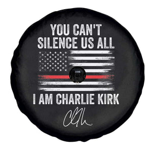 I Am Charlie Kirk Spare Tire Cover You Cant Silence Us All Patriotic American Flag TS02 Print Your Wear