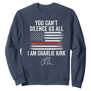 I Am Charlie Kirk Sweatshirt You Cant Silence Us All Patriotic American Flag TS02 Navy Print Your Wear