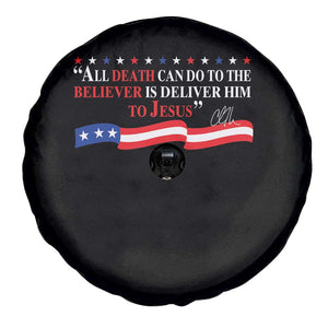 Patriotic Christian Faith Spare Tire Cover All Death Can Do Is Deliver Him to Jesus TS02 Print Your Wear