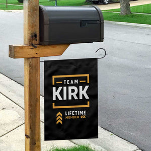 Team Kirk Lifetime Member Garden Flag American True Patriot Support TS02 Print Your Wear