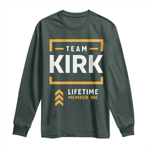 Team Kirk Lifetime Member Long Sleeve Shirt American True Patriot Support TS02 Dark Forest Green Print Your Wear