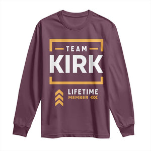 Team Kirk Lifetime Member Long Sleeve Shirt American True Patriot Support TS02 Maroon Print Your Wear