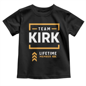 Team Kirk Lifetime Member Toddler T Shirt American True Patriot Support TS02 Black Print Your Wear