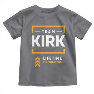 Team Kirk Lifetime Member Toddler T Shirt American True Patriot Support TS02 Charcoal Print Your Wear