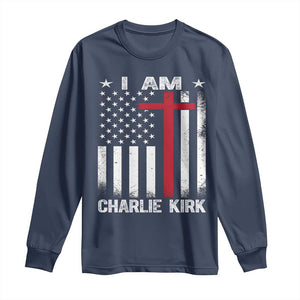 I Am Charlie Kirk Long Sleeve Shirt Christian Cross Faith American Falg TS02 Navy Print Your Wear