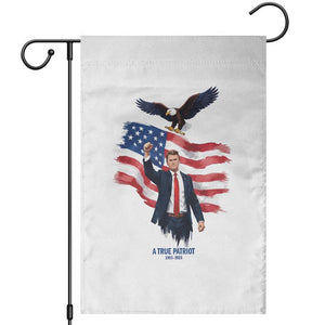 Charlie Kirk Tribute Garden Flag A True Patriot American Flag Patriotic Eagle TS02 White Print Your Wear