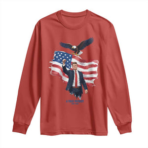 Charlie Kirk Tribute Long Sleeve Shirt A True Patriot American Flag Patriotic Eagle TS02 Red Print Your Wear