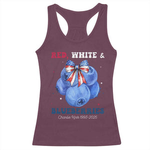 Red White and Blueberries Racerback Tank Top Charlie Kirk Tribute 1993 2025 Memorial TS02 Maroon Print Your Wear