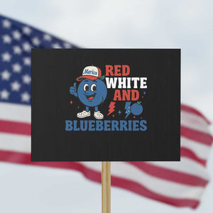 Red White and Blueberries Protest Sign Patriotic Fruit Cartoon Graphic TS02 Horizontal 18" × 24" Black Print Your Wear