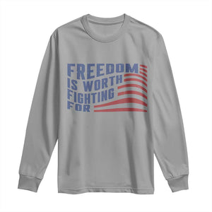 Freedom Is Worth Fighting For Long Sleeve Shirt USA Flag America True Patriot TS02 Sport Gray Print Your Wear