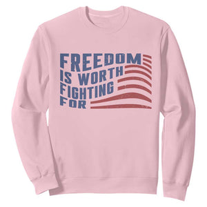 Freedom Is Worth Fighting For Sweatshirt USA Flag America True Patriot TS02 Light Pink Print Your Wear