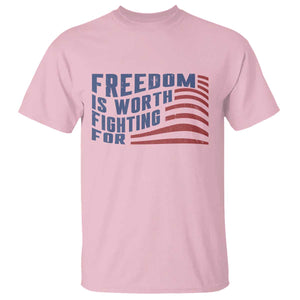 Freedom Is Worth Fighting For T Shirt USA Flag America True Patriot TS02 Light Pink Print Your Wear