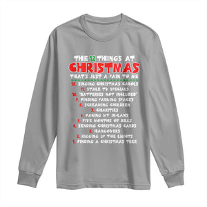 12 Pains of Christmas Parody Long Sleeve Shirt Funny Twist on the 12 Days of Christmas Tradition TS02 Sport Gray Print Your Wear