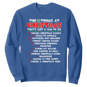 12 Pains of Christmas Parody Sweatshirt Funny Twist on the 12 Days of Christmas Tradition TS02 Royal Blue Print Your Wear