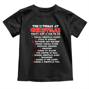 12 Pains of Christmas Parody Toddler T Shirt Funny Twist on the 12 Days of Christmas Tradition TS02 Black Print Your Wear