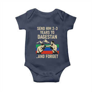 Send Him 2 3 Years to Dagestan and Forget Baby Onesie Funny MMA Fighter Training Discipline TS02 Navy Print Your Wear