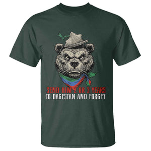 Dagestan Bear MMA Fighter Discipline T Shirt Send Him 2 3 Years and Forget TS02 Dark Forest Green Print Your Wear