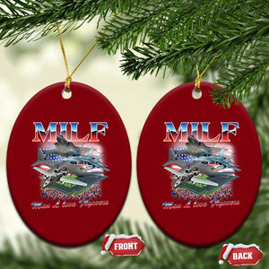 MILF Man I Love Flyovers Meme Ceramic Ornament for Aviation Buffs Patriotic Meme Lords TS02 Print Your Wear