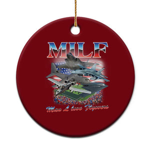 MILF Man I Love Flyovers Meme Ceramic Ornament for Aviation Buffs Patriotic Meme Lords TS02 1pc Red Print Your Wear