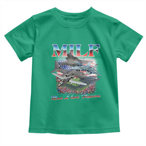 MILF Man I Love Flyovers Meme Toddler T Shirt for Aviation Buffs Patriotic Meme Lords TS02 Irish Green Print Your Wear