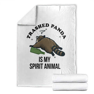Trashed Panda Is My Spirit Animal Throw Blanket Funny Drunk Raccoon Meme for Party People Hot Mess Energy TS02 White Print Your Wear