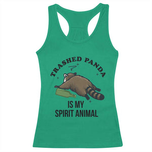 Trashed Panda Is My Spirit Animal Racerback Tank Top Funny Drunk Raccoon Meme for Party People Hot Mess Energy TS02 Irish Green Print Your Wear