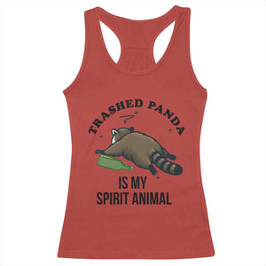 Trashed Panda Is My Spirit Animal Racerback Tank Top Funny Drunk Raccoon Meme for Party People Hot Mess Energy TS02 Red Print Your Wear