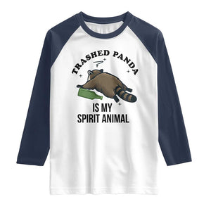 Trashed Panda Is My Spirit Animal Raglan Shirt Funny Drunk Raccoon Meme for Party People Hot Mess Energy TS02 White Navy Print Your Wear