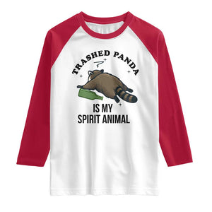 Trashed Panda Is My Spirit Animal Raglan Shirt Funny Drunk Raccoon Meme for Party People Hot Mess Energy TS02 White Red Print Your Wear