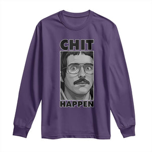 Chit Happens Meme Long Sleeve Shirt Funny Weird Guy Meme Unhinged Humor Energy TS02 Purple Print Your Wear
