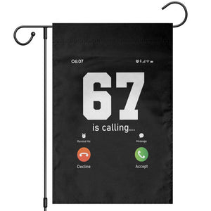 67 Is Calling Meme Garden Flag Funny Six Seven Phone Call Screen TS02 Black Print Your Wear