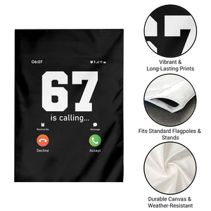 67 Is Calling Meme Garden Flag Funny Six Seven Phone Call Screen TS02 Print Your Wear