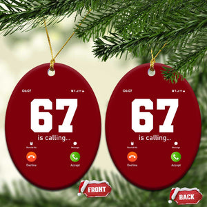 67 Is Calling Meme Ceramic Ornament Funny Six Seven Phone Call Screen TS02 Print Your Wear