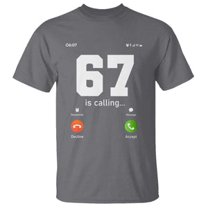 67 Is Calling Meme T Shirt Funny Six Seven Phone Call Screen TS02 Charcoal Print Your Wear