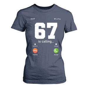 67 Is Calling Meme T Shirt For Women Funny Six Seven Phone Call Screen TS02 Navy Print Your Wear