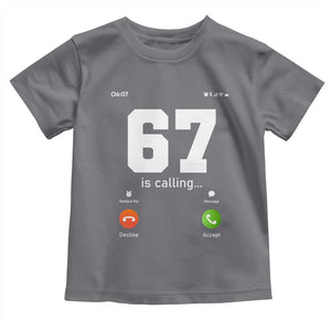 67 Is Calling Meme Toddler T Shirt Funny Six Seven Phone Call Screen TS02 Charcoal Print Your Wear