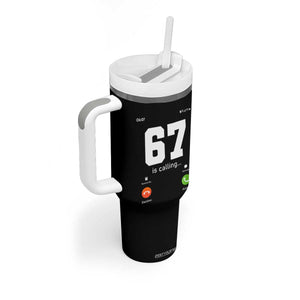 67 Is Calling Meme Tumbler With Handle Funny Six Seven Phone Call Screen TS02 Print Your Wear