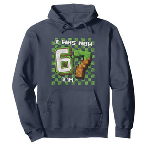 I Was 6 Now I'm 7 Birthday Meme Hoodie Pixel Style 67 Gamer Six Seven Joke TS02 Navy Print Your Wear
