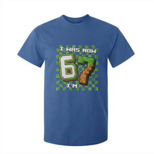 I Was 6 Now I'm 7 Birthday Meme T Shirt For Kid Pixel Style 67 Gamer Six Seven Joke TS02 Royal Blue Print Your Wear